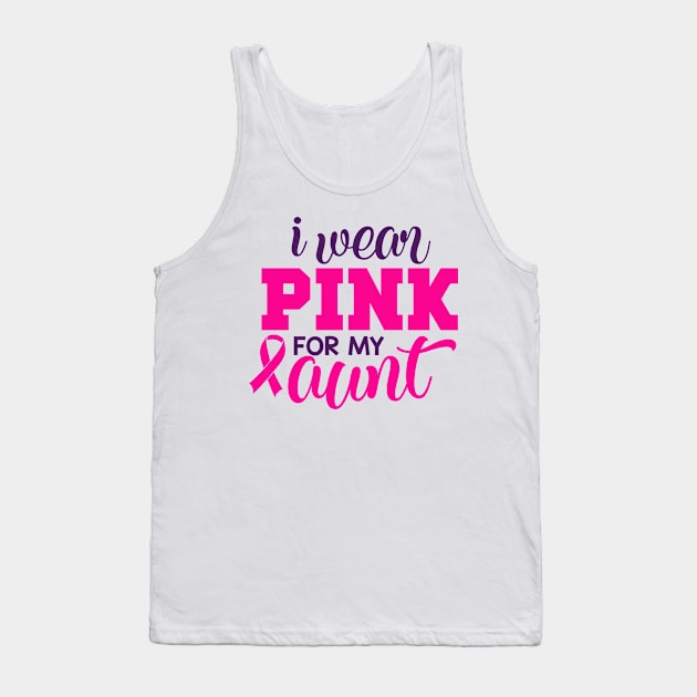 I Wear Pink for My Aunt Tank Top by Fox1999